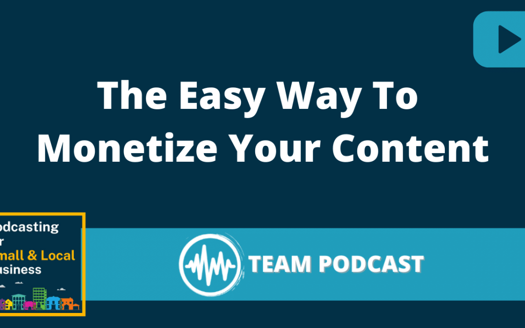 The Easy Way to Monetize Your Content